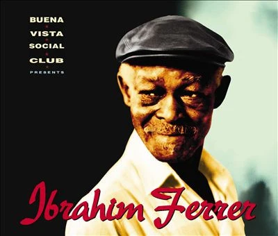 Ibrahim Ferrer - Buena Vista Social Club Presents Ibrahim Ferrer (CD, Album, RE)