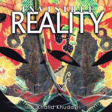Invisible Reality - Khalid Khudayri (CD, Album, Dig)