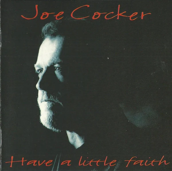Joe Cocker - Have A Little Faith (CD, Album)