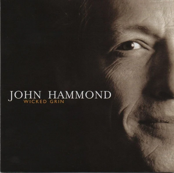 John Hammond* - Wicked Grin (CD, Album)
