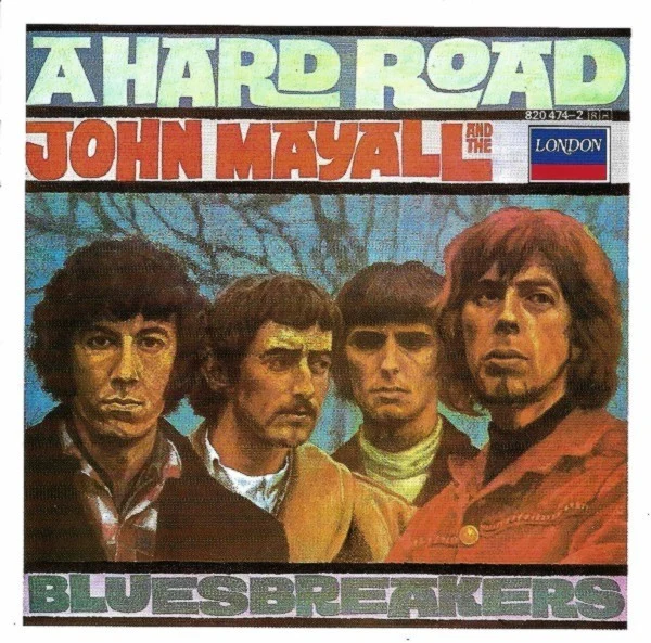 John Mayall & The Bluesbreakers - A Hard Road (CD, Album, RE)