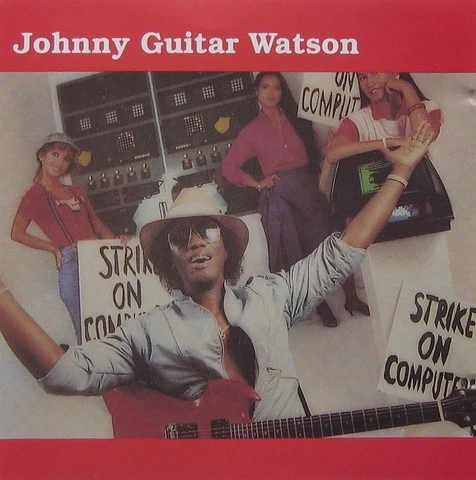 Johnny Guitar Watson - Strike On Computers (CD, Album, RE) - Image 2