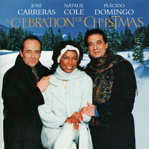 José Carreras · Natalie Cole · Plácido Domingo* - A Celebration Of Christmas (CD, Album)
