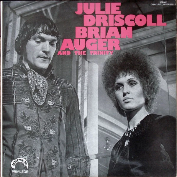 Julie Driscoll Brian Auger And The Trinity* - Julie Driscoll - Brian Auger And The Trinity (LP, Album)