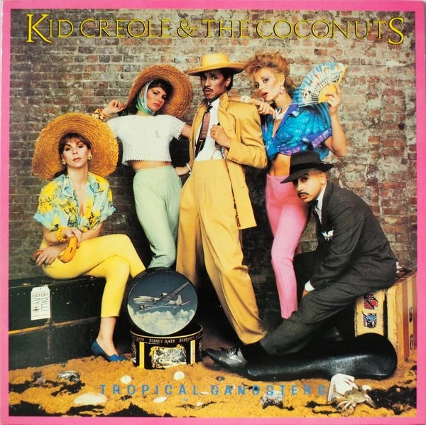 Kid Creole And The Coconuts - Tropical Gangsters (LP, Album)