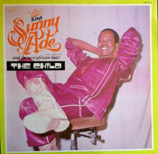 King Sunny Ade And The New African Beats - The Child (LP)