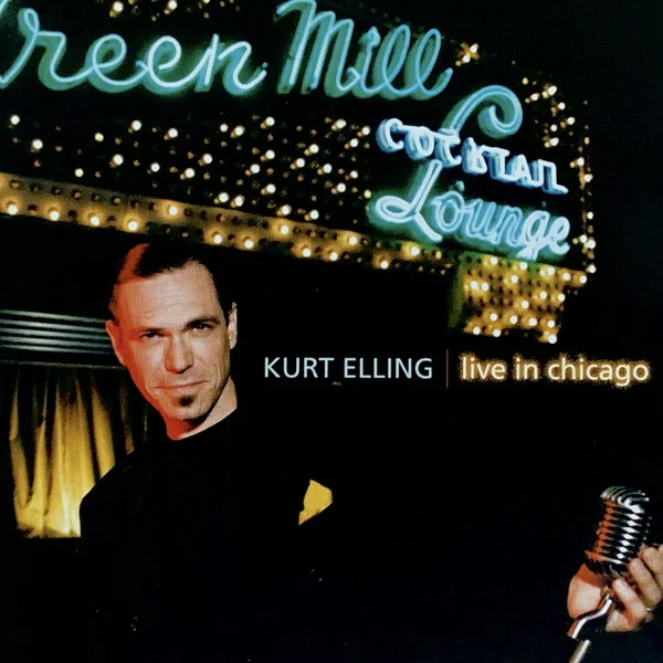 Kurt Elling - Live In Chicago (CD, Album)