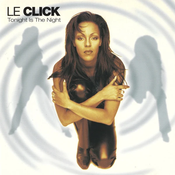 Le Click - Tonight Is The Night (CD, Album)