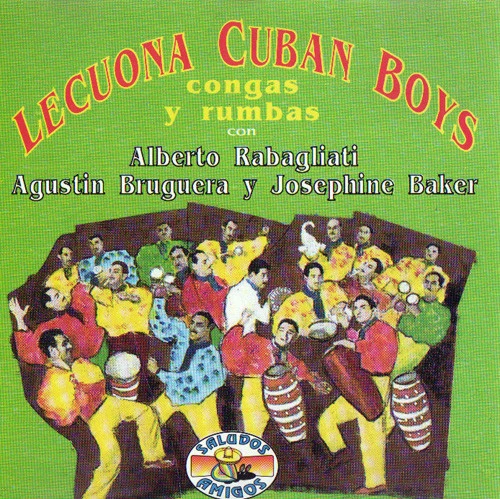 Lecuona Cuban Boys, Alberto Rabagliati, Augustin Bruguera, Josephine Baker - Congas Y Rumbas (CD, Album, Comp)