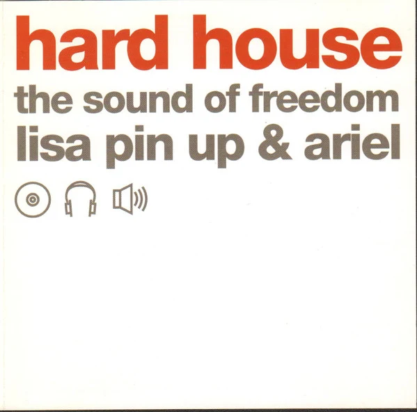 Lisa Pin-Up & Ariel  - Hard House The Sound Of Freedom (2xCD, Mixed, RE)