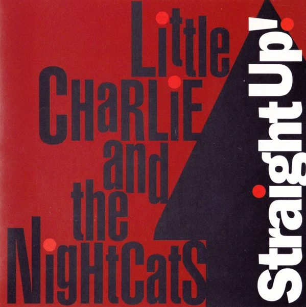 Little Charlie And The Nightcats - Straight Up! (CD, Album)
