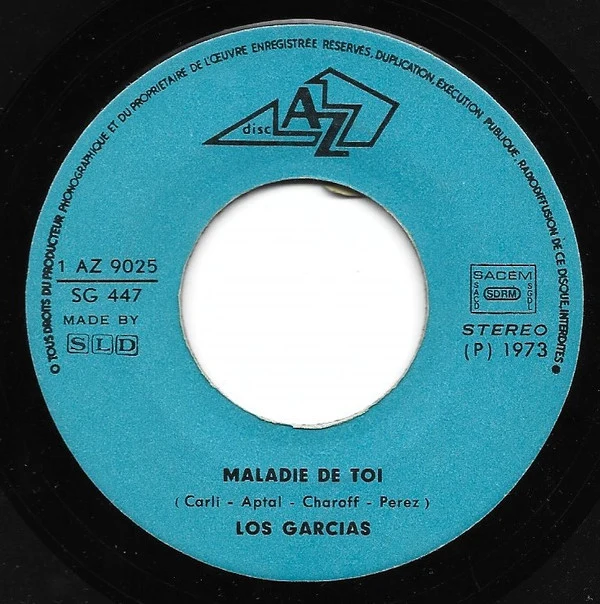 Los Garcia - Maladie De Toi / Colorin, Colorado (7", Single)