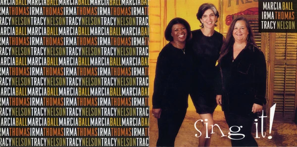 Marcia Ball, Irma Thomas, Tracy Nelson - Sing It! (CD, Album) - Image 5