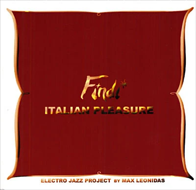 Max Leonidas - Findi Italian Pleasure  (CD, Album, Enh, Ltd)