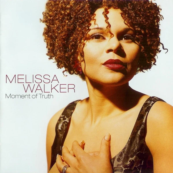 Melissa Walker - Moment Of Truth (CD)