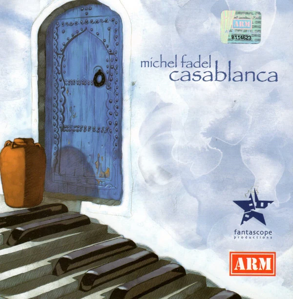 Michel Fadel* - Casablanca  (CD, Album, Enh)