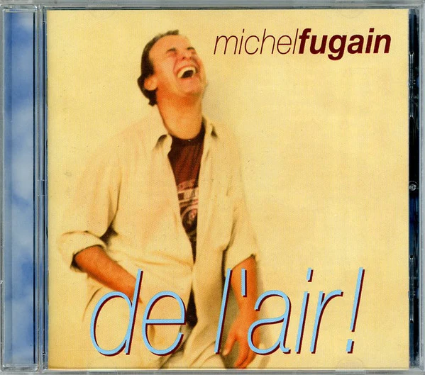 Michel Fugain - De L'air ! (CD, Album)