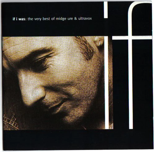 Midge Ure & Ultravox - If I Was: The Very Best Of Midge Ure & Ultravox (CD, Comp)