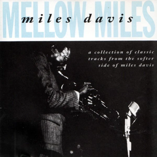 Miles Davis - Mellow Miles (CD, Comp)