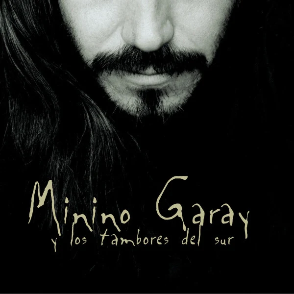 Minino Garay Y Los Tambores Del Sur - Minino Garay Y Los Tambores Del Sur (CD, Album, Dig)