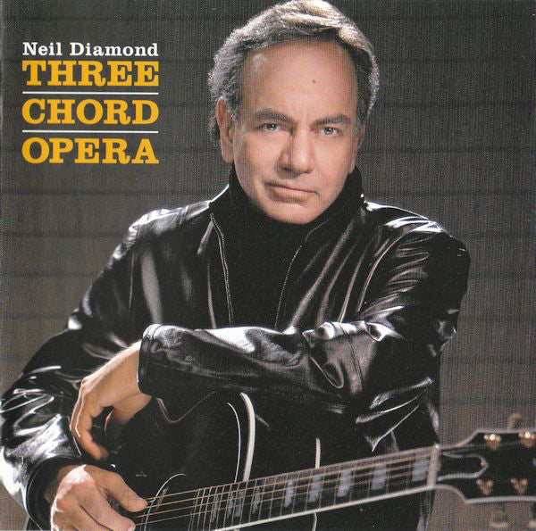 Neil Diamond - Three Chord Opera (HDCD, Album)