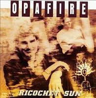 Opafire - Ricochet Sun (CD, Album)