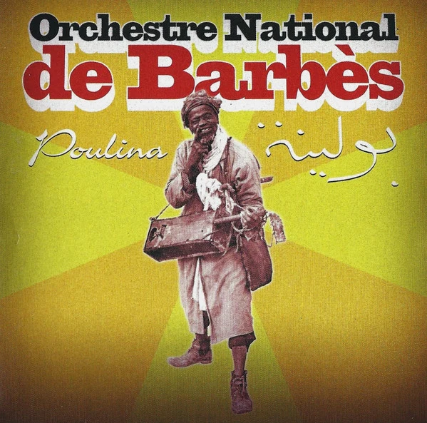 Orchestre National De Barbès - بولينة = Poulina (CD, Album)