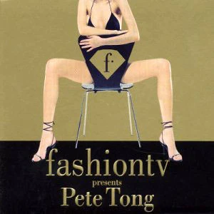 Pete Tong - Fashion TV Presents Pete Tong (2xCD, Comp, Mixed)