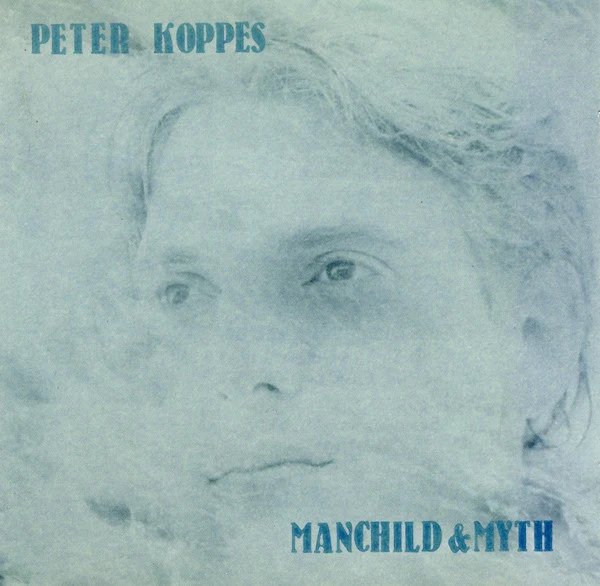 Peter Koppes - Manchild & Myth (CD, Album)