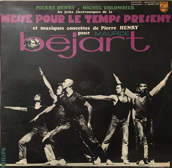 Pierre Henry • Michel Colombier - Les Jerks Électroniques De La Messe Pour Le Temps Présent Et Musiques Concrètes Pour Maurice Béjart (LP, Album, Comp)