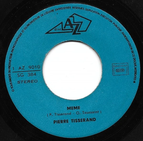 Pierre Tisserand - Même / L'indien (7", Single)