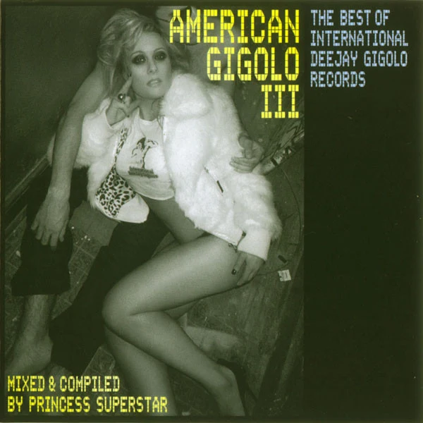 Princess Superstar - American Gigolo III (CD, Comp, Mixed)