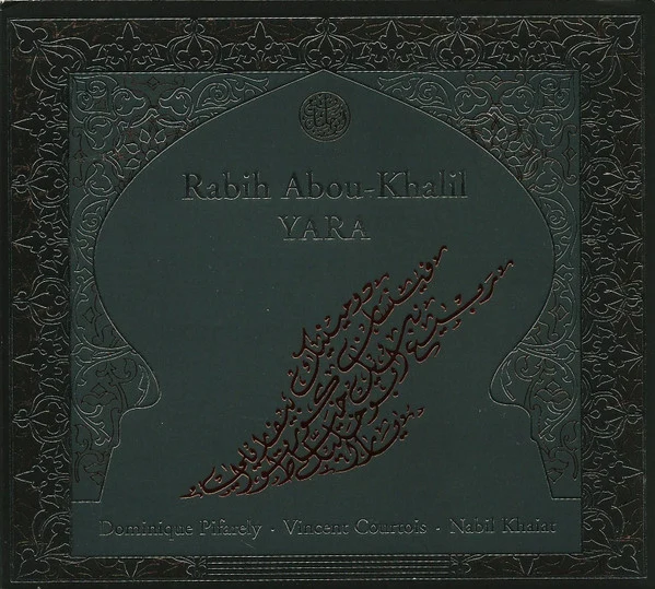 Rabih Abou-Khalil, Dominique Pifarely* . Vincent Courtois . Nabil Khaiat - Yara (CD, Album, Dig) - Image 2
