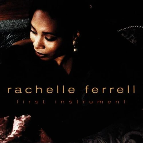 Rachelle Ferrell - First Instrument (CD, Album)