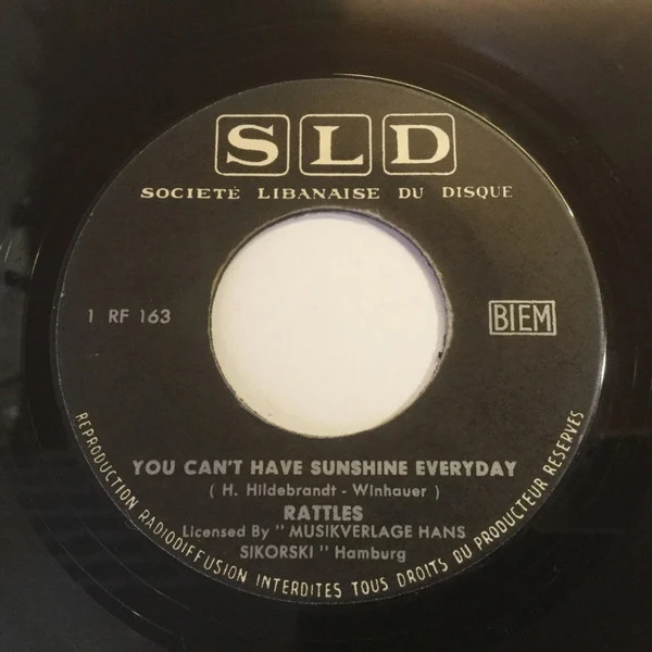 Rattles* - You Can't Have Sunshine Everyday (7")