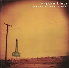 Rhythm Kings* - Struttin' Our Stuff (CD, Album)