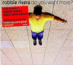 Robbie Rivera - Do You Want More? (CD, Album)