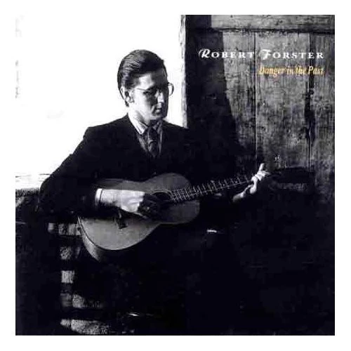 Robert Forster - Danger In The Past (CD, Album)