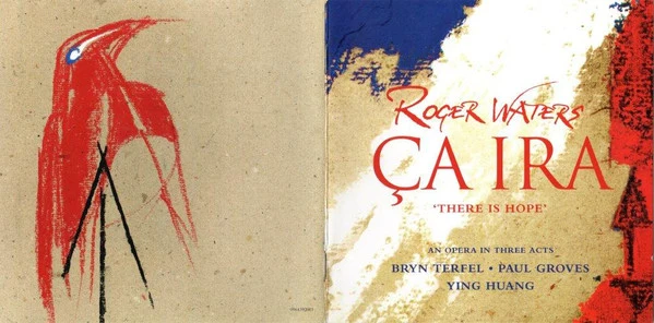 Roger Waters - Bryn Terfel • Paul Groves • Ying Huang - Ça Ira = There Is Hope (2xCD, Album, Enh) - Image 3
