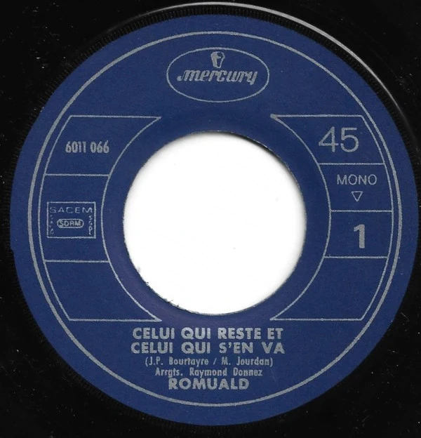 Romuald  - Celui Qui Reste Et Celui Qui S'en Va (7", Single)