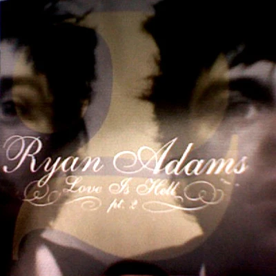 Ryan Adams - Love Is Hell Pt. 2 (CD, EP)