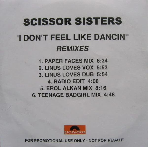 Scissor Sisters - I Don't Feel Like Dancin' (Remixes) (CDr, Promo)
