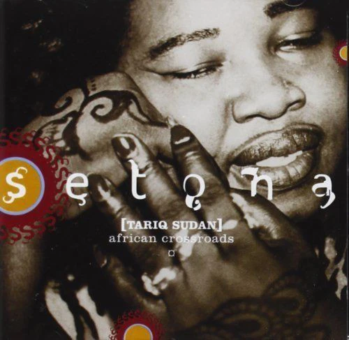 Setona - [Tariq Sudan] African Crossroads (CD, Album)