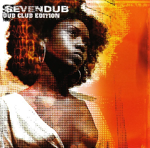Seven Dub - Dub Club Edition - Rock With Me Sessions (CD, Album)