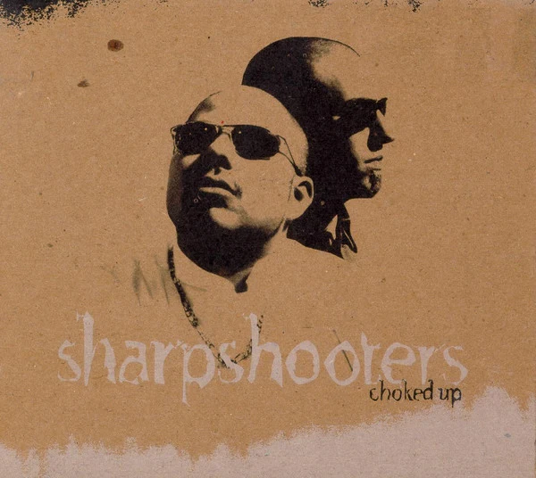 Sharpshooters - Choked Up (CD, Album)