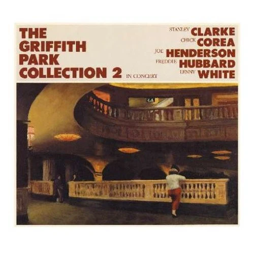 Stanley Clarke / Chick Corea / Joe Henderson / Freddie Hubbard / Lenny White - The Griffith Park Collection 2 In Concert (2xCD, Album, RE)