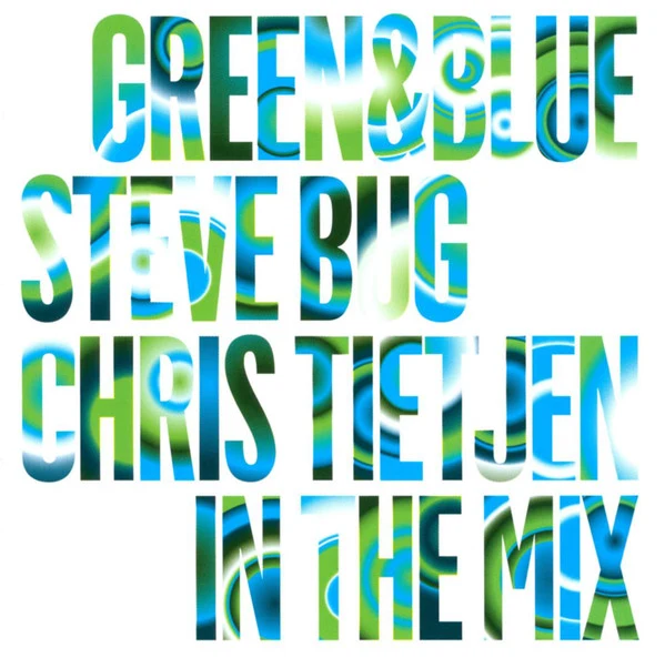 Steve Bug & Chris Tietjen - In The Mix - Green & Blue (2xCD, Comp, Mixed)