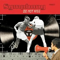 Symphony (2) - Do Not Kiss (CD, Album)