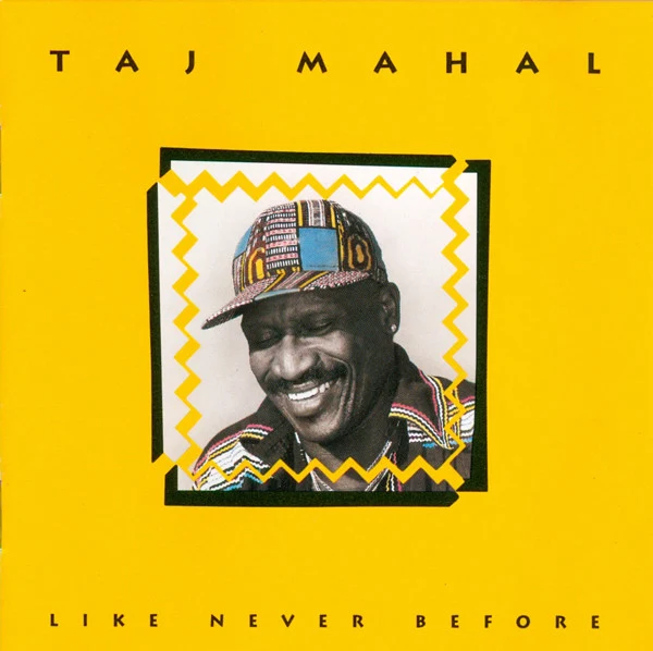 Taj Mahal - Like Never Before (CD, Album)