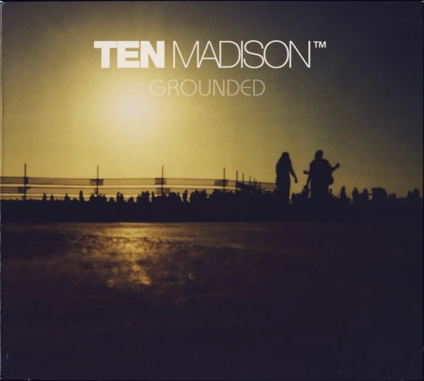 Ten Madison - Grounded (CD, Album, P/Mixed)